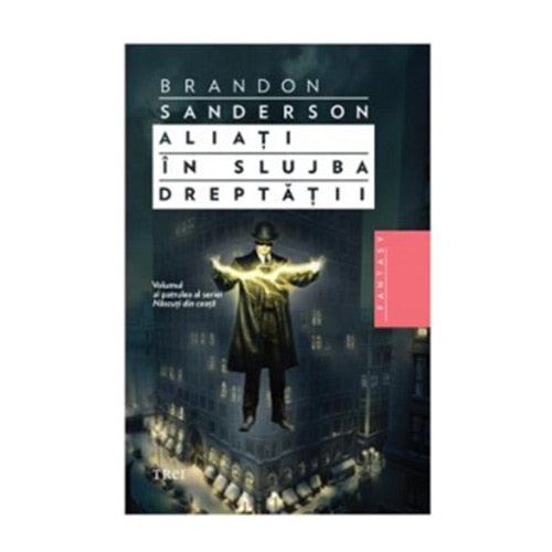 Aliati in slujba dreptatii - Brandon Sanderson