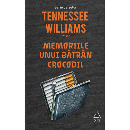 Memoriile Unui Batran Crocodil - Williams Tennessee