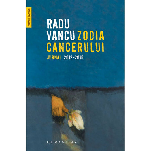 Zodia Cancerului. Jurnal 2012-2015