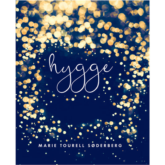 Hygge. Arta Daneza A Fericirii - Marie Tourell Soderberg