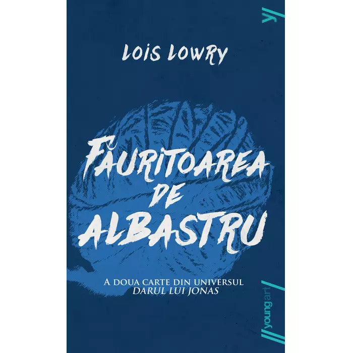 FAURITOAREA DE ALBASTRU (Lois Lowry) [necartonat]