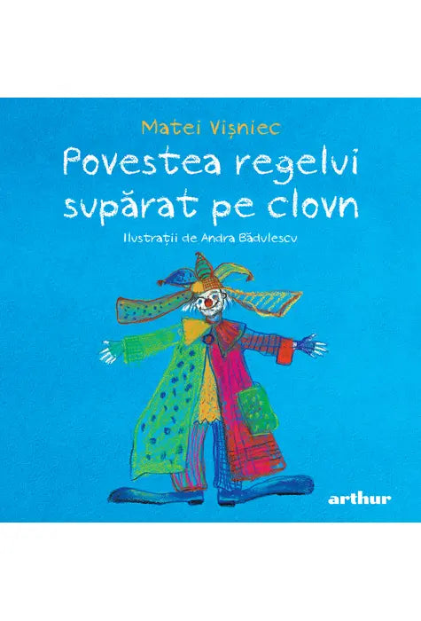 Povestea regelui suparat pe clovn