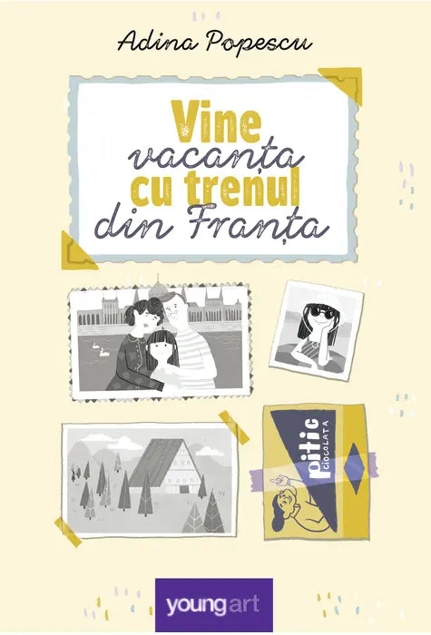 VINE VACANTA CU TRENUL DIN FRANTA (Adina Popescu) [cartonat]