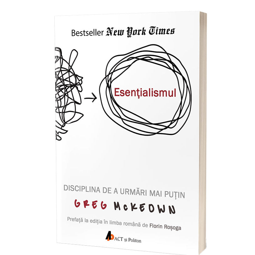 Esentialismul. Disciplina de a urmari mai putin , editia 2