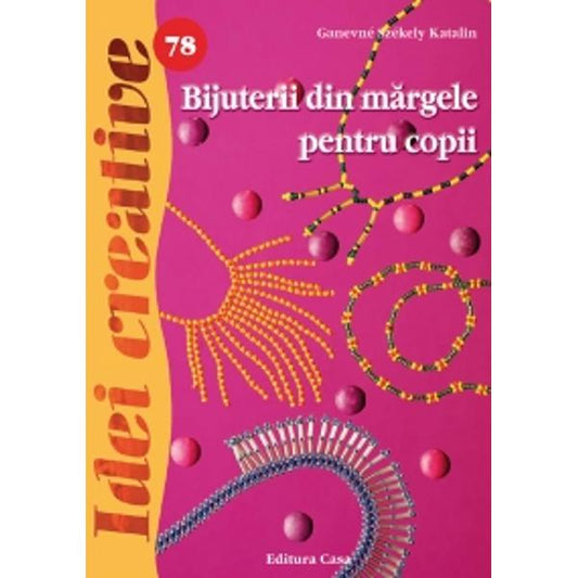 78. Bijuterii din mărgele pentru copii