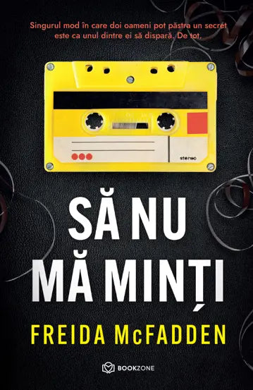 În spatele ușilor închise - Freida McFadden + Sa nu ma minti - Freida McFadden