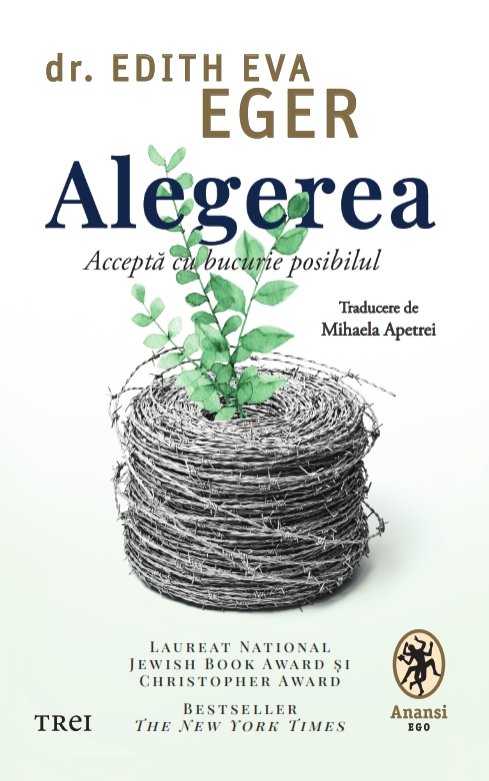 ALEGEREA - Dr. Edith Eva Eger