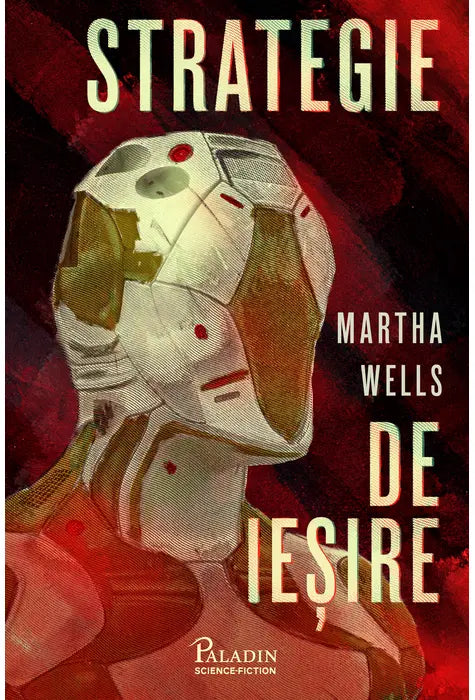 STRATEGIE DE IESIRE (Martha Wells)