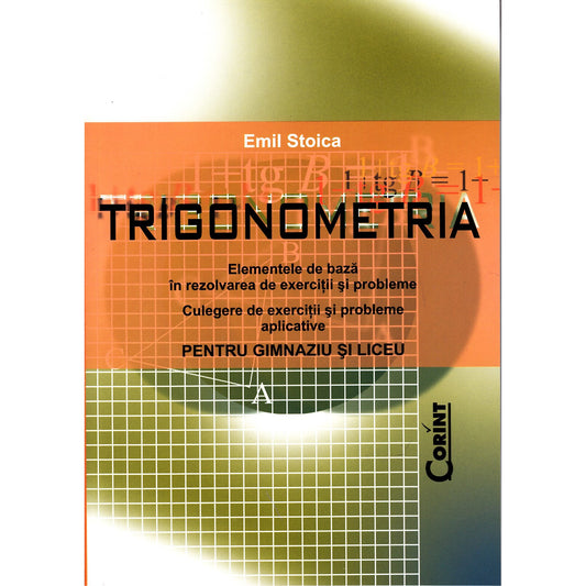Trigonometria Pentru Gim....u Si Liceu - Emil Stoica