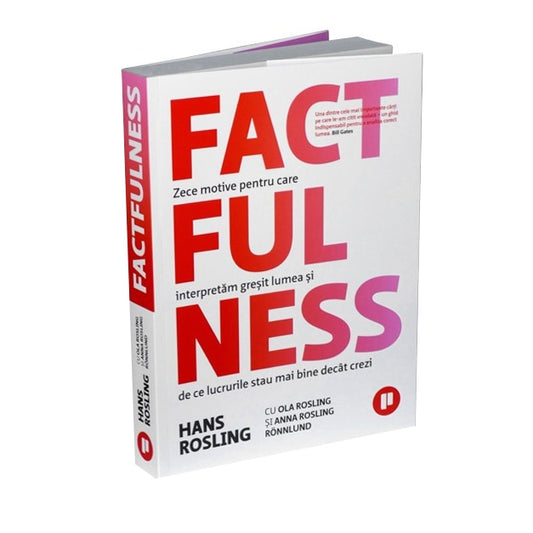 Factfulness - Hans Rosling, Ola Rosling, Anna Rosling Rönnlund