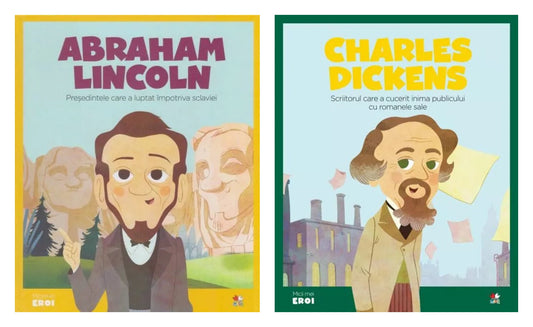 Micii mei Eroi. Lincoln + MICII EROI. Charles Dickens