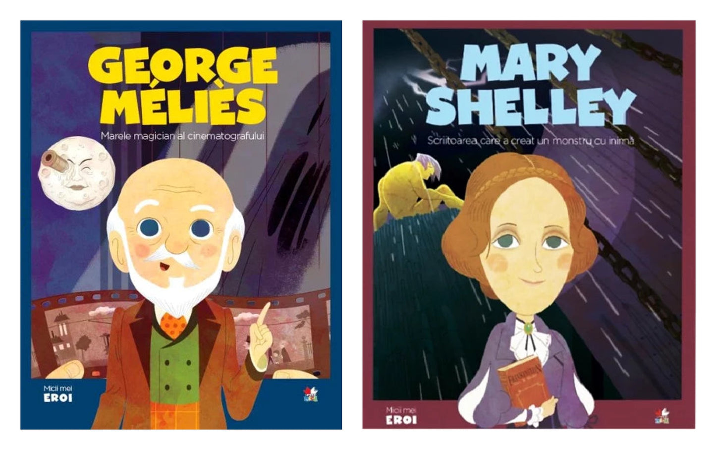 Micii eroi. Georges Melies + Micii mei eroi. Mary Shelley