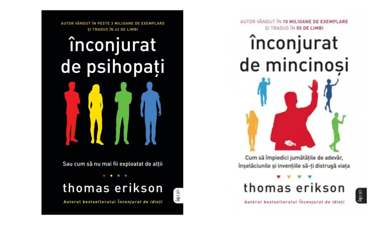 Inconjurat de psihopati. Thomas Erikson. + Inconjurat de mincinosi