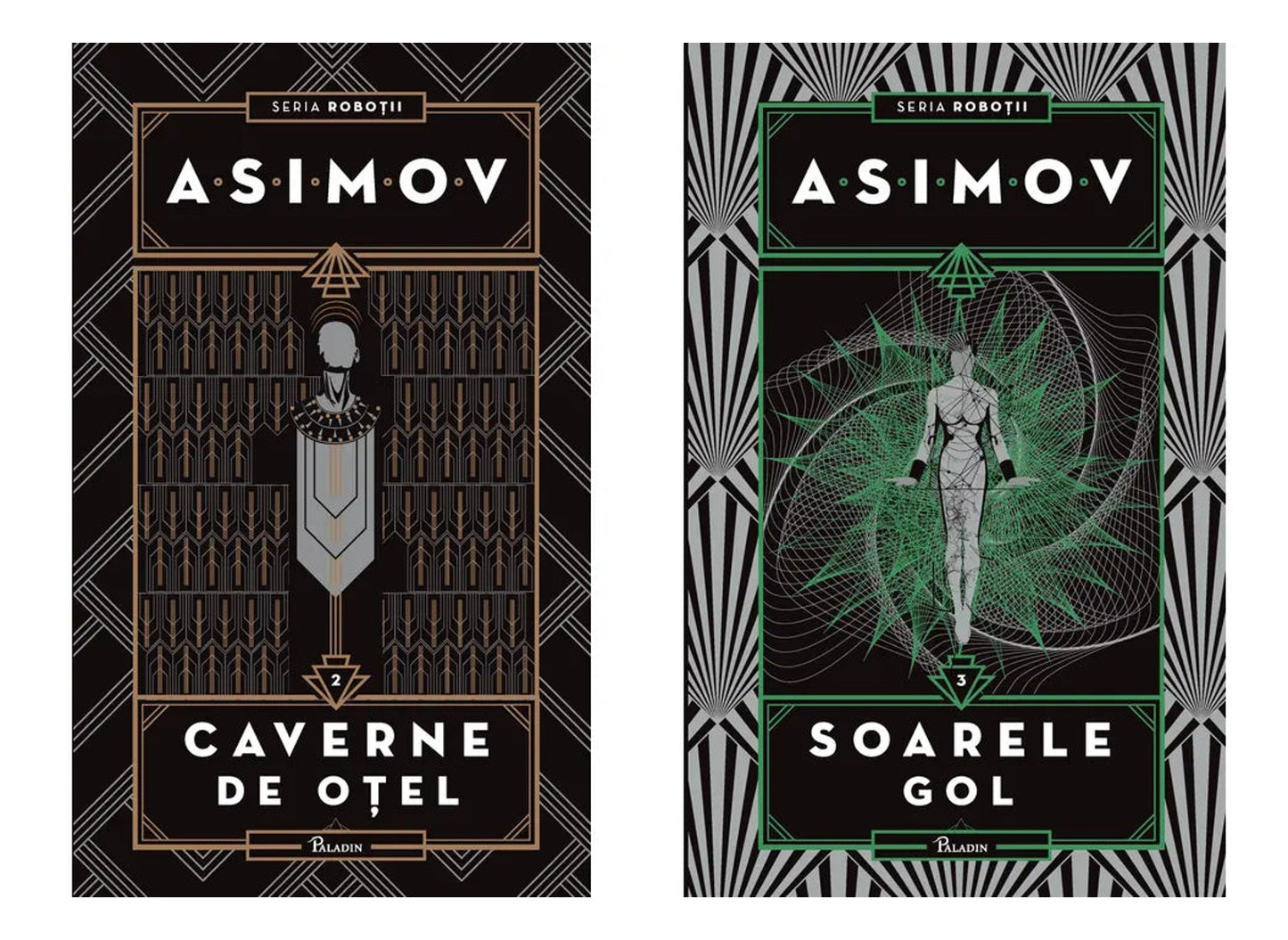Caverne de otel - Isaac Asimov + ROBOTII 3: SOARELE GOL (Isaac Asimov) [cartonat]