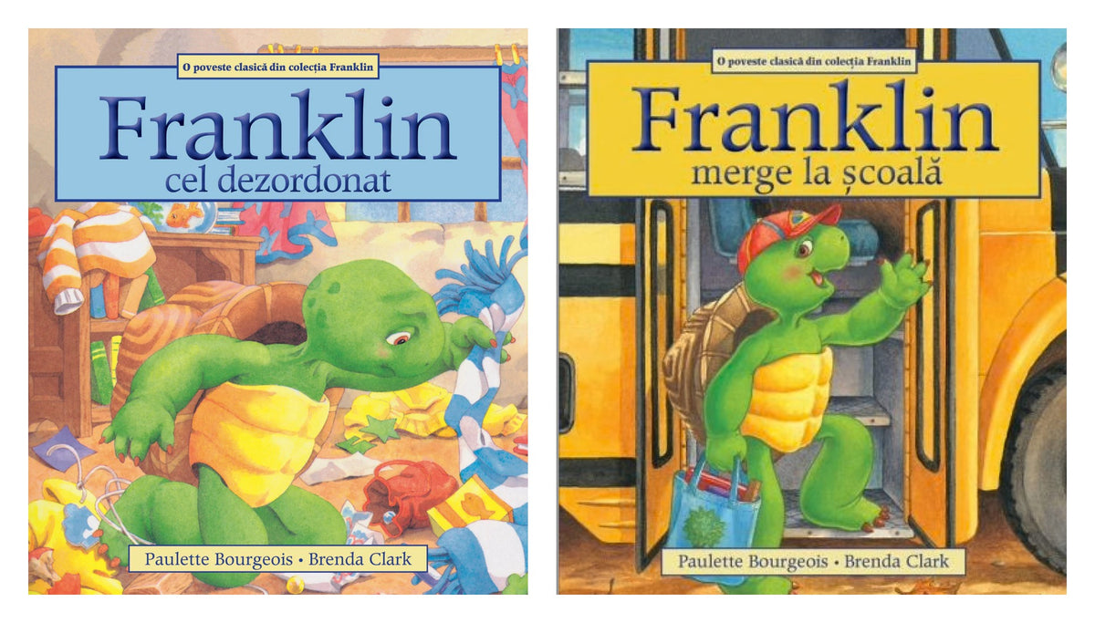 Franklin cel dezordonat + Franklin merge la scoala - Paulette Bourgeois, Brenda Clark
