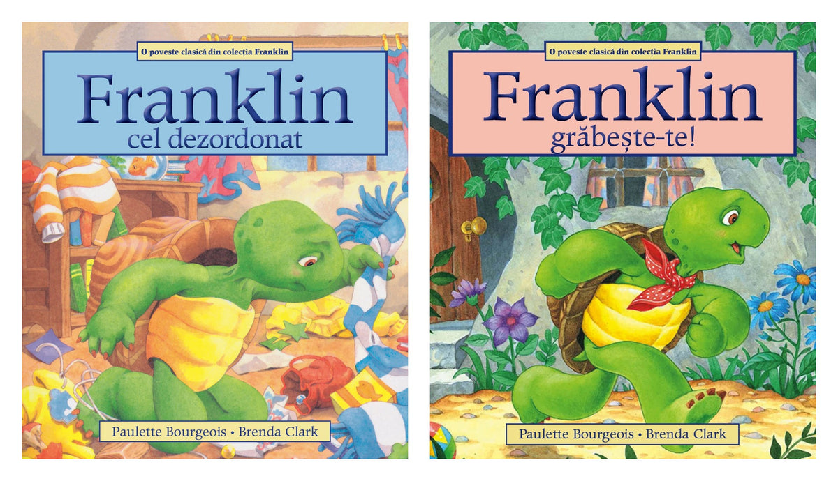 Franklin cel dezordonat + Franklin, grabeste-te! - Paulette Bourgeois, Brenda Clark