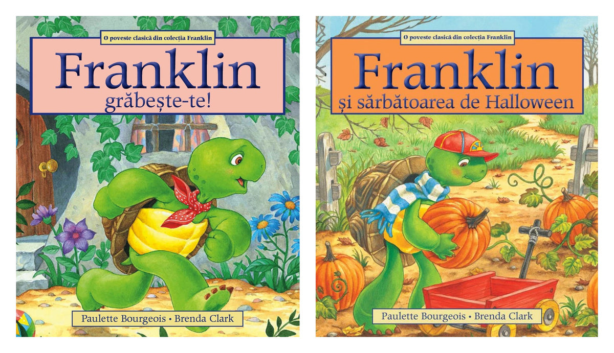 Franklin, grabeste-te! - Paulette Bourgeois, Brenda Clark + Franklin si sarbatoarea de Halloween