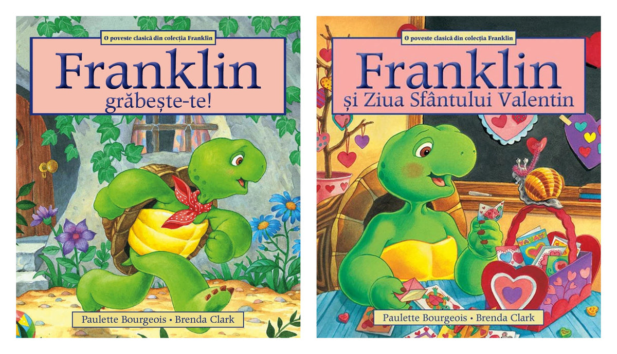 Franklin, grabeste-te! - Paulette Bourgeois, Brenda Clark + Franklin și Ziua Sfântului Valentin