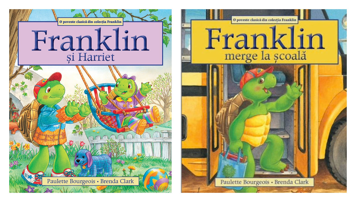 Franklin și Harriet + Franklin merge la scoala - Paulette Bourgeois, Brenda Clark