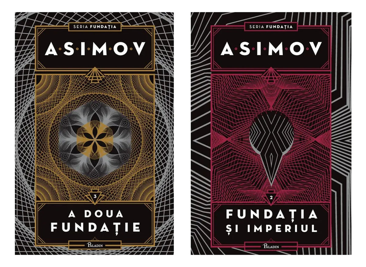 Pachet: Fundatia #3. A doua fundatie, Isaac Asimov + Fundatia #2. Fundatia si imperiul, Asimov Isaac