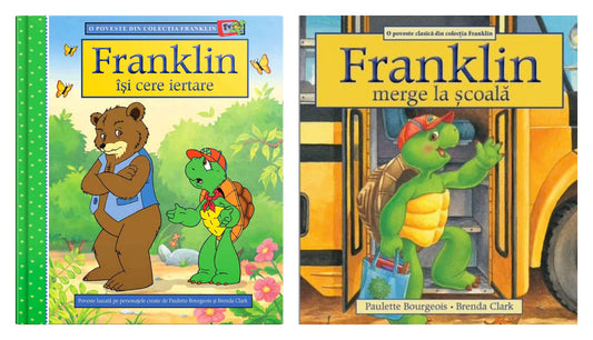 Franklin își cere iertare + Franklin merge la scoala - Paulette Bourgeois, Brenda Clark