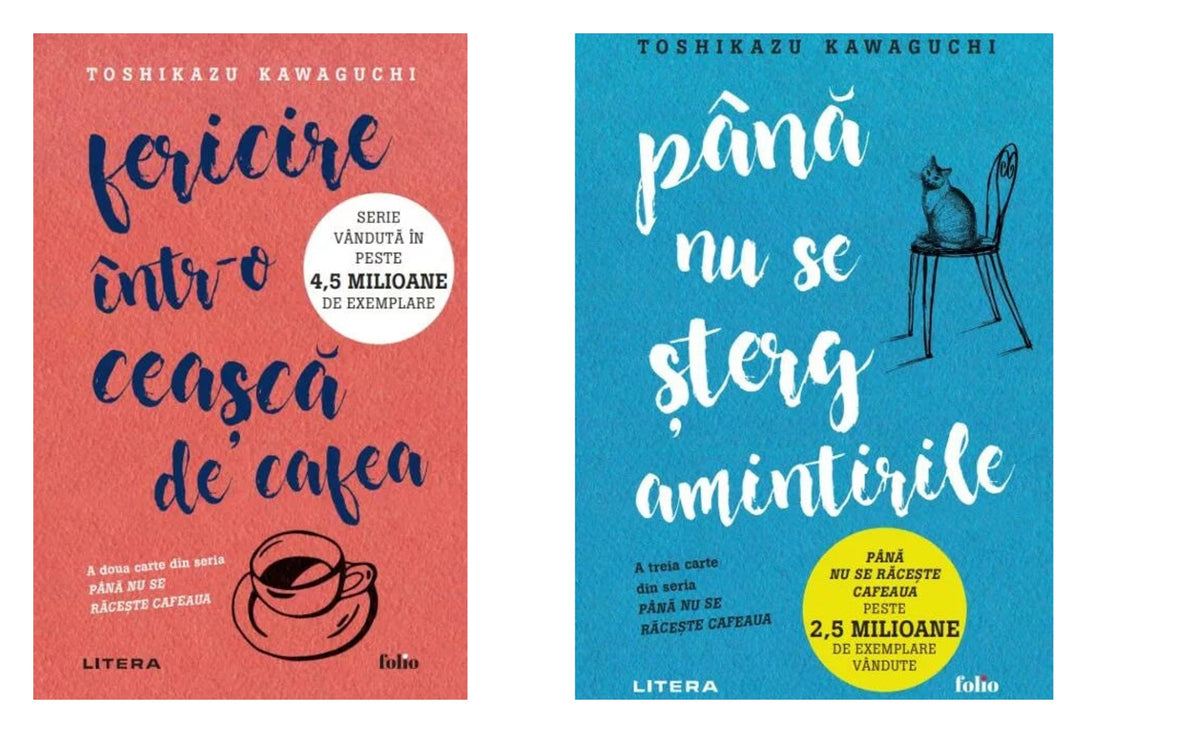 Fericire intr-o ceasca de cafea - Toshikazu Kawaguchi + PANA NU SE STERG AMINTIRILE. Toshikazu Kawaguchi