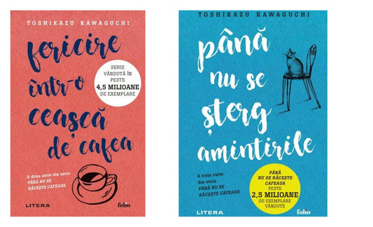 Fericire intr-o ceasca de cafea - Toshikazu Kawaguchi + PANA NU SE STERG AMINTIRILE. Toshikazu Kawaguchi