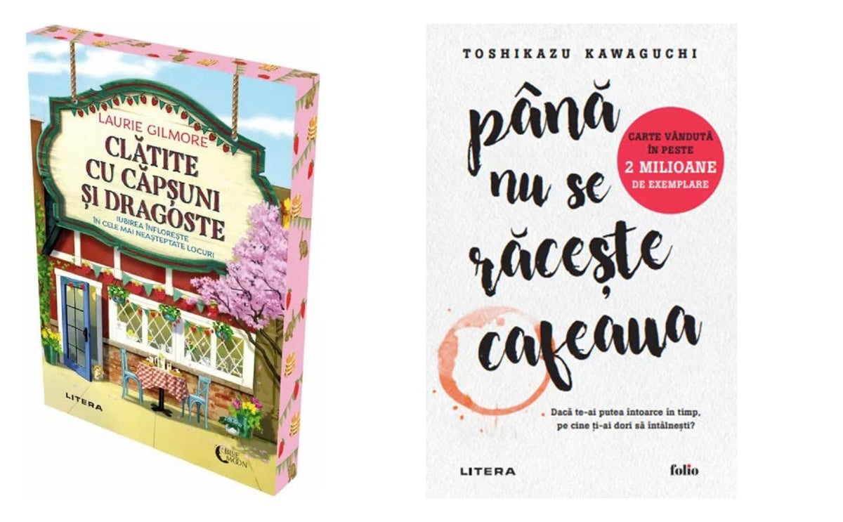 Clatite cu capsuni si dragoste + Pana nu se raceste cafeaua - Toshikazu Kawaguchi