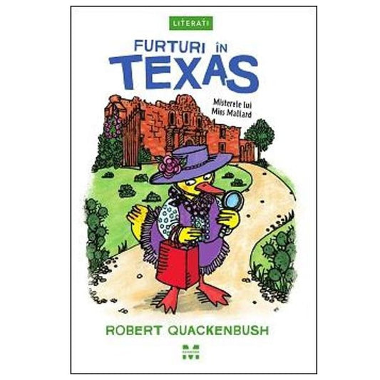 Furturi în Texas. Seria Misterele lui Miss Mallard