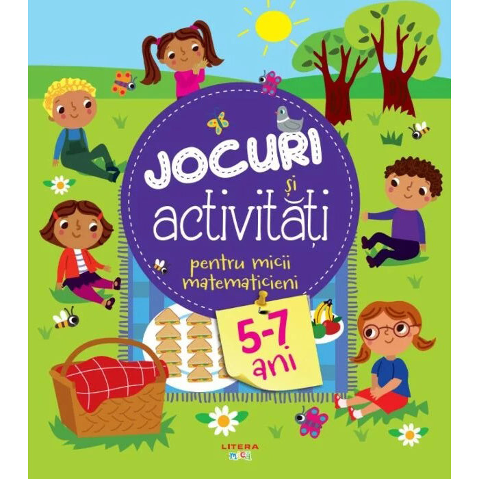 Jocuri si activitati pentru micii matematicieni. 5-7 ani