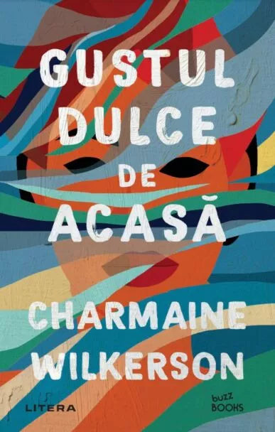 Gustul dulce de acasă – Charmaine Wilkerson