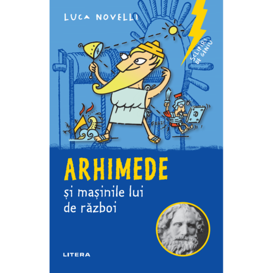 Sclipiri de geniu. Arhimede și mașinile lui de război
