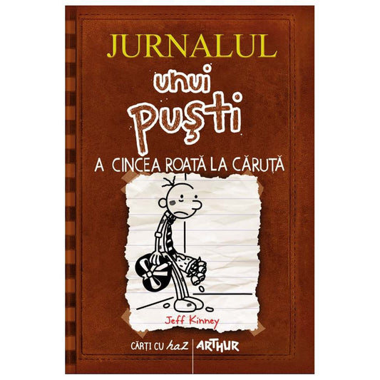 Jurnalul unui puști 7. A cincea roată la căruţă