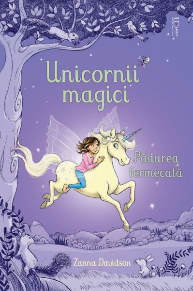 Unicornii magici. Pădurea fermecată + Unicornii magici. Vraja stelei
