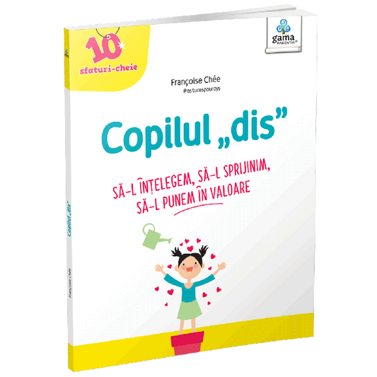 Copilul "dis" - 10 sfaturi cheie