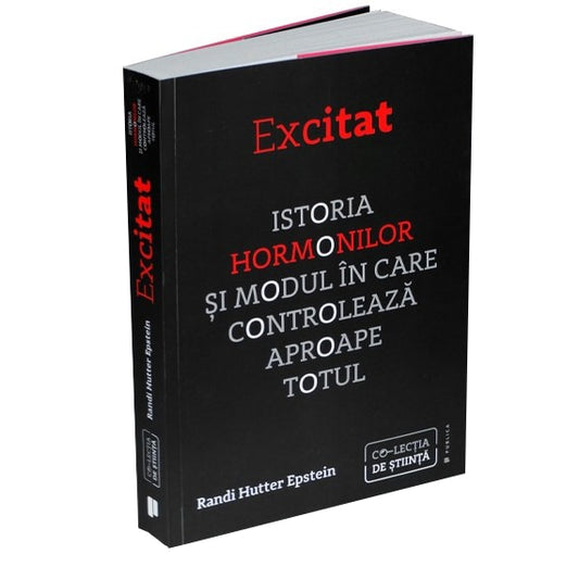 Excitat. Istoria hormonilor , Randi Hutter Epstein