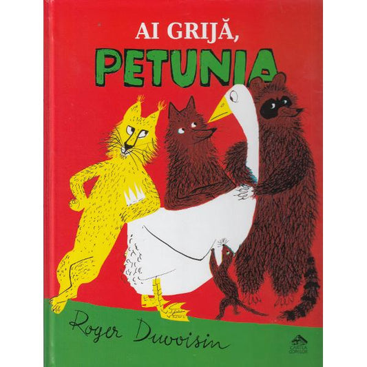 Ai grija, Petunia - Roger Duvoisin