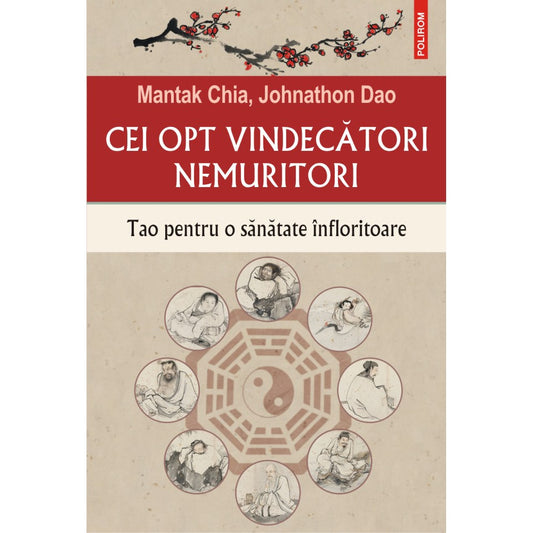 Cei opt vindecători nemuritori. Tao pentru o sănătate înfloritoare