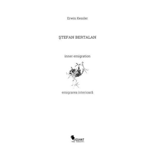 Ștefan Bertalan. Emigrarea interioară