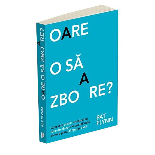 Oare o sa zboare? - Pat Flynn