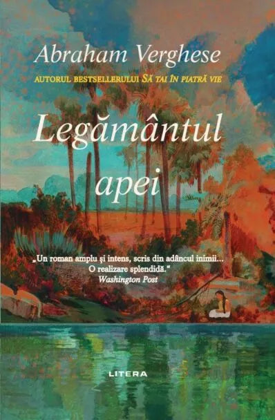 LEGAMANTUL APEI. Abraham Verghese