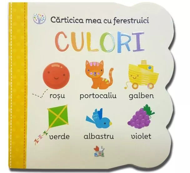 Carticica Mea Cu Ferestruici. Culori