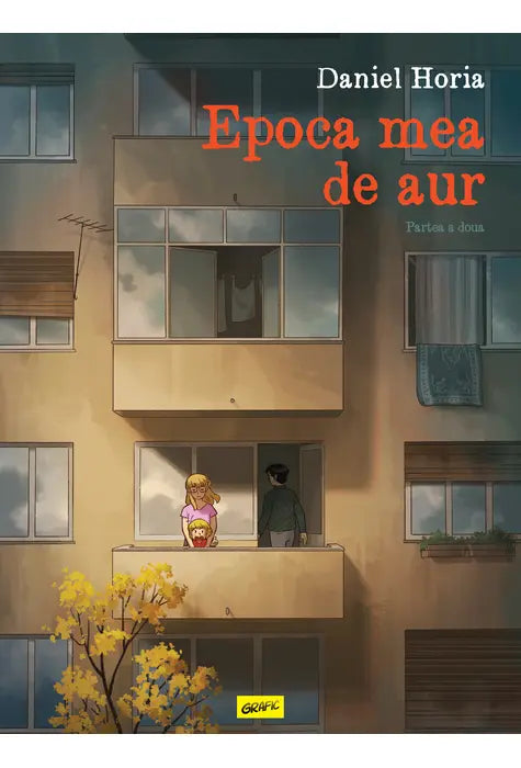 Epoca Mea de Aur. Partea a Doua (Daniel Horia)
