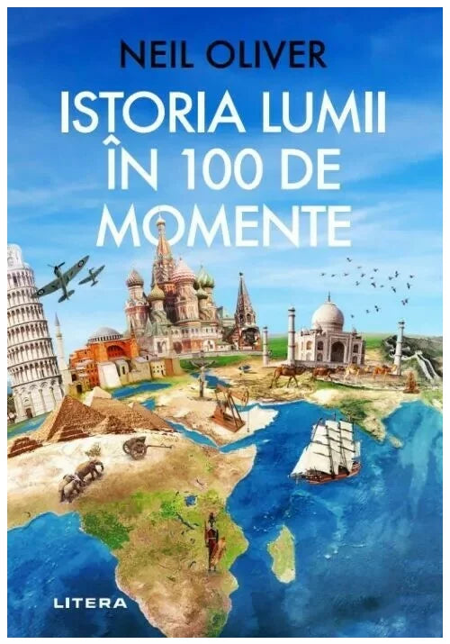 Istoria lumii in 100 de momente