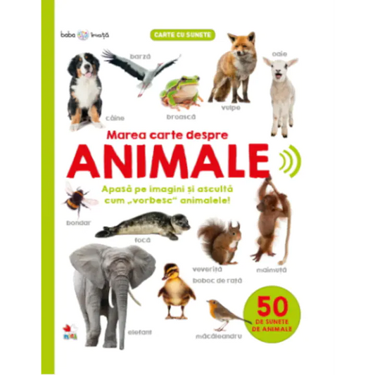 Bebe învață. Marea carte despre animale. 50 de sunete de animale + Bebe învață. Primele cuvinte. 45 de sunete din jurul tău