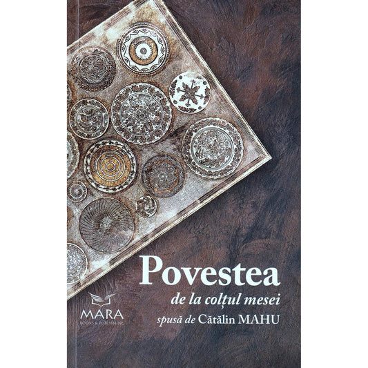 Povestea de la colțul mesei spusă de Cătălin Mahu