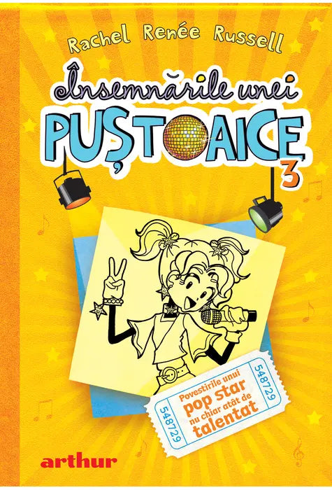 INSEMNARILE UNEI PUSTOAICE  3. Povestirile unui pop star...  [cartonat]