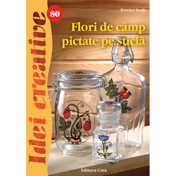 80. Flori de câmp pictate pe sticlă