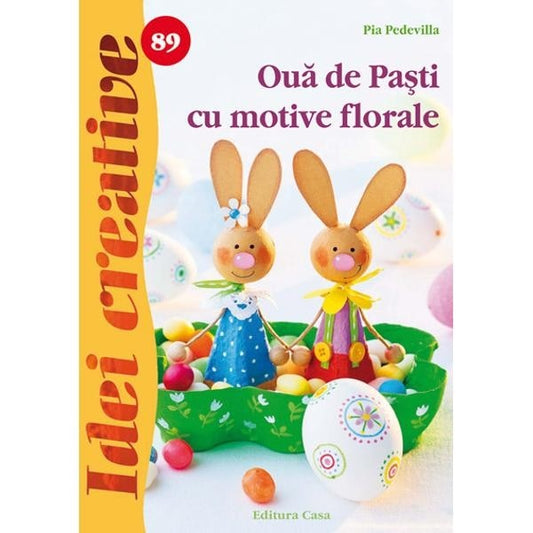 89. Ouă de Paşti cu motive florale
