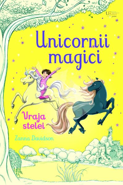 Unicornii magici - Castelul norilor - Usborne + Unicornii magici. Vraja stelei
